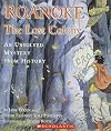 Roanoke: The Lost Colony--An Unsolved Mystery from History