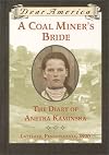 A Coal Miner's Bride: The Diary of Anetka Kaminska, Lattimer, Pennsylvania, 1896