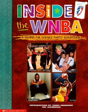 Inside the WNBA: A Behind the Scenes Photo Scrapbook book cover