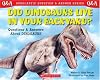 Did Dinosaurs Live In Your Backyard? (Scholastic Q & A)