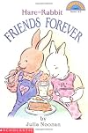 Friends Forever: Hare And Rabbit (level 3) (Hello Reader)