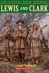 Lewis and Clark: In Their Own Words