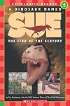 A Dinosaur Named Sue: The Find of the Century