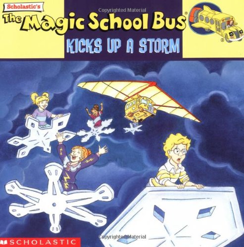 The Magic School Bus Kicks Up a Storm (By: Joanna Cole) cover