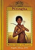 Nzingha: Warrior Queen of Matamba, Angola, Africa, 1595