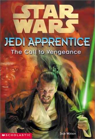 The Call to Vengeance (By: Jude Watson) cover
