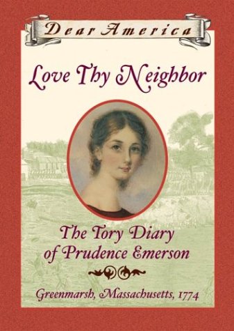 Love Thy Neighbor: The Tory Diary of Prudence Emerson book cover
