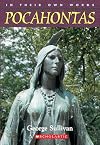 Pocahontas: In Their Own Words
