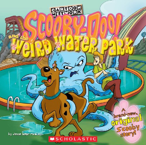 Scooby Doo and the Weird Water Park (By: Jesse Leon McCann) cover