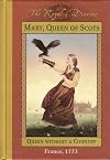 Mary, Queen of Scots: Queen Without a Country, France, 1553