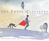 The Three Questions Based On A Story By Leo Tolstoy