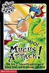 Mucus Attack! The Icky Investigations of Ethan Flask and Professor von Offel