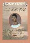 Look to the Hills: The Diary of Lozette Moreau, a French Slave Girl, New York Colony, 1763