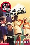 Don't Get Caught in the Girls Locker Room