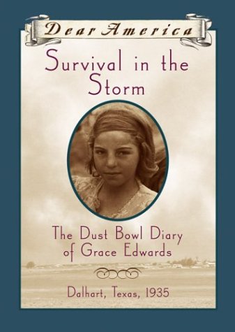 Survival in the Storm: The Dust Bowl Diary of Grace Edwards, Dalhart, Texas 1935 (By: Katelan Janke) cover