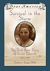 Survival in the Storm: The Dust Bowl Diary of Grace Edwards, Dalhart, Texas, 1935