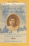 Land of the Buffalo Bones: The Diary of Mary Ann Elizabeth Rodgers, an English Girl in Minnesota, New Yeovil, Minnesota, 1873