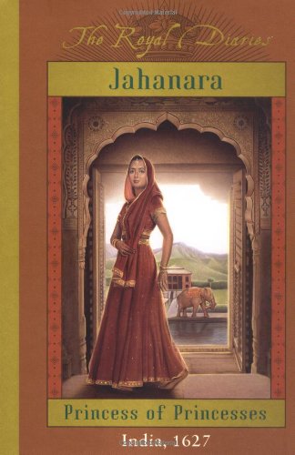 Jahanara, Princess Of Princesses (By: Kathryn Lasky) cover