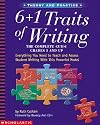 6 1 Traits of Writing: The Complete Guide, Grades 3 and Up