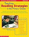 Teaching Reading Strategies in the Primary Grades (Grades K-3)