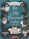 The Little Mermaid And Other Stories, T (Scholastic Junior Classics)