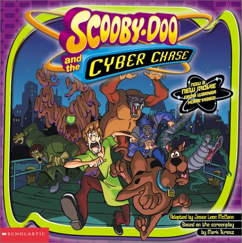 Scooby-Doo and the Cyber Chase (By: Jesse Leon McCann) cover