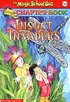 Insect Invaders (A Magic School Bus Science Chapter Book)