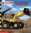 TONKA: If I Could Drive a LOADER!