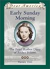 Early Sunday Morning: The Pearl Harbor Diary of Amber Billows, Hawaii, 1941