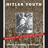 Hitler Youth Growing Up In Hitlers Shadow