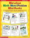 Marvelous Math Word Problem Mini-Books: 12 Reproducible Mini-Books Filled with Engaging Word Problems That Kids Complete to Build Essential Math Skills, Grades 2-3