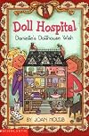 Danielle's Dollhouse Wish (Doll Hospital)