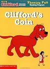 Clifford's Coin (Clifford the Big Red Dog: Phonics Fun Reading Program Pack 6, Book 12)