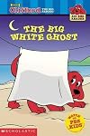 The Big White Ghost (Clifford the Big Red Dog)