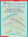 Writing Lessons For The Overhead Grades 5 And Up