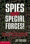 Spies And Special Forces!