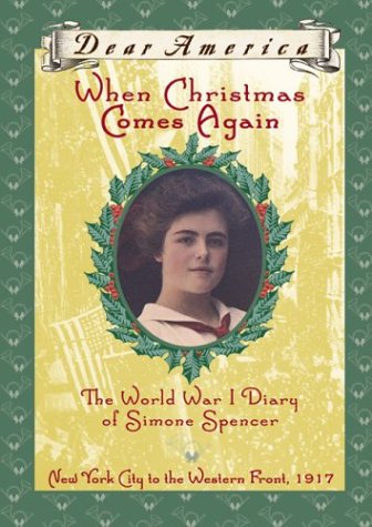 When Christmas Comes Again: The World War I Diary of Simone Spencer (By: Beth Seidel Levine) cover