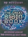 The Great Brain Book, The: an Inside Look at the Inside of Your Head