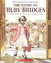 The Story of Ruby Bridges: True Story of a Civil Rights Icon