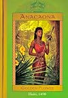 Anacaona: Golden Flower, Haiti, 1490