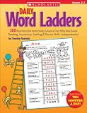 Daily Word Ladders Grades 23 100 Reproducible Word Study Lessons That Help Kids Boost Reading Vocabulary Spelling Phonics Skillsindependently