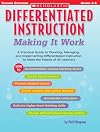 Differentiated Instruction: Making It Work: A Practical Guide to Planning, Managing, and Implementing Differentiated Instruction to Meet the Needs of All Learners (Differentiation Instruction)