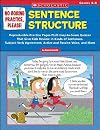 No Boring Practice, Please! Sentence Structure: Reproducible Practice Pages PLUS Easy-to-Score Quizzes That Give Kids Review in Kinds of Sentences, ... Passive Voice, and More (Teaching Resources)