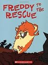 Freddy to the Rescue: Book Three In The Golden Hamster Saga