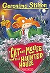 Cat and Mouse in a Haunted House (Geronimo Stilton, No. 3)