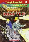 Rocky Road Trip (A Magic School Bus Science Chapter Book)