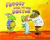 Froggy Goes to the Doctor