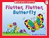 Flutter, Flutter, Butterfly (Little Leveled Readers)