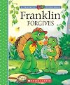 Franklin Forgives (A Franklin TV Storybook)