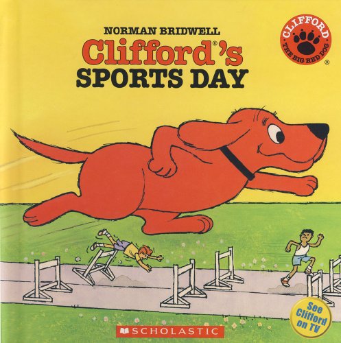 Cover of Clifford's Sports Day (Clifford: The Big Red Dog)